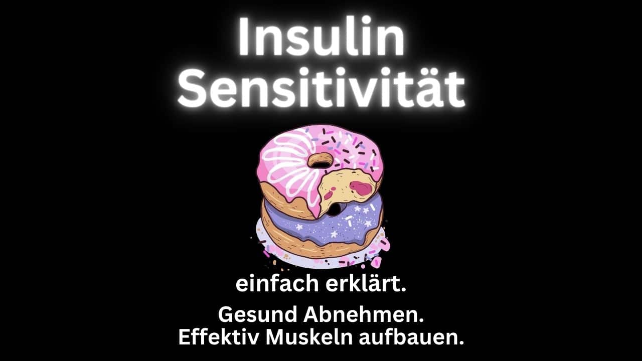 Insulinsensitivität einfach erklärt